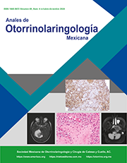 Anales de Otorrinolaringología Mexicana